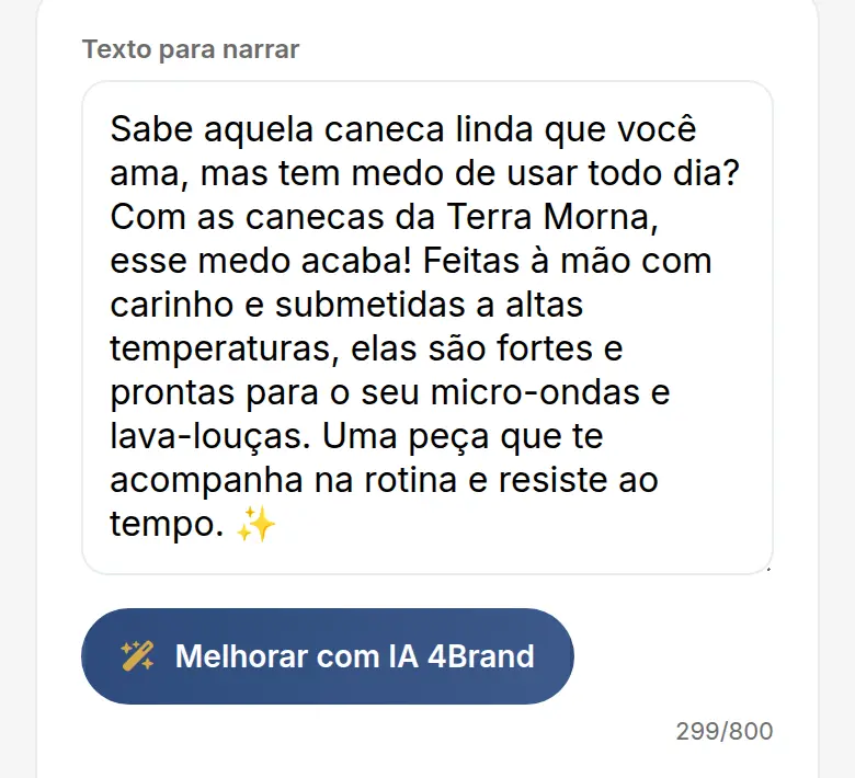 Campo Texto para narrar com o post da caneca da Terra Morna colado, o botão Melhorar com IA 4Brand e o contador de caracteres